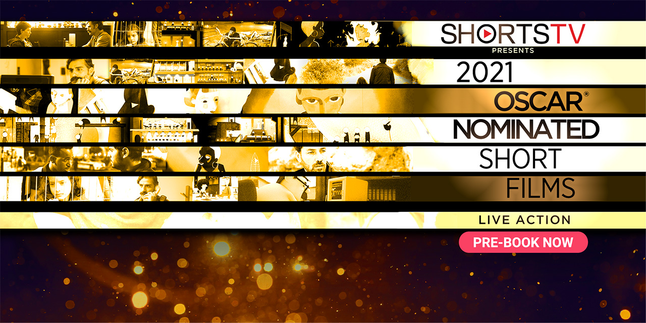 INDULGE IN THE WORLD OF OSCARS® AS SHORTSTV BRINGS THIS YEAR’S SHORT